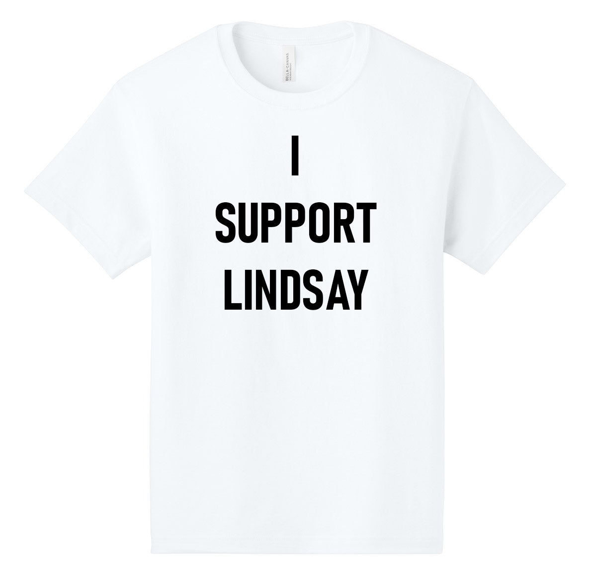 I Support Lindsay - White T-Shirt