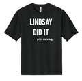 Lindsay Did It - Black T-Shirt
